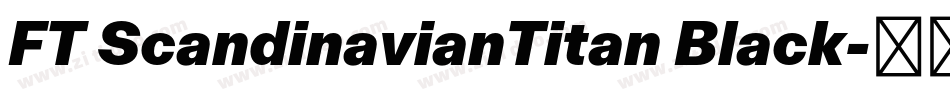 FT ScandinavianTitan Black字体转换
